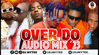 AFROBEAT MIX 2023  THE BEST OF AFROBEAT OVER DO MIXED BY DJ WYTEE amapiano2023 djwytee mohbad [upl. by Cumings]