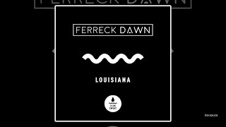 Ferreck Dawn  Louisiana [upl. by Klarrisa]