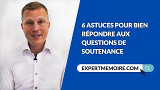 6 astuces pour bien répondre aux questions de soutenance [upl. by Arbrab]