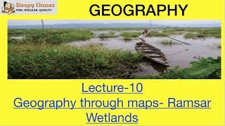 Complete Geography for UPSC  IAS  Maps and Important Wetlands in India [upl. by Raleigh159]