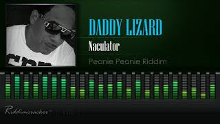 Daddy Lizard  Naculator Peanie Peanie Riddim HD [upl. by Wong]