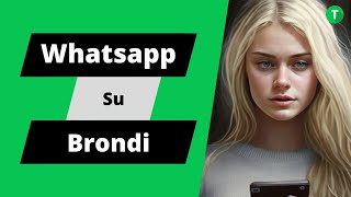 quotScopri il metodo infallibile per attivare WhatsApp 🤳su Brondi e non perderti più un messaggioquot [upl. by Iahs]