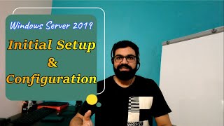 Install and Configure Windows Server 2019 [upl. by Riana553]