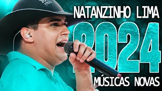 NATANZINHO LIMA OUTUBRO 2024  MÚSICA NOVAS  CD NOVO  REPERTÓRIO ATUALIZADO [upl. by Inalaeham]