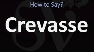 How to Pronounce Crevasse CORRECTLY [upl. by Rutter]