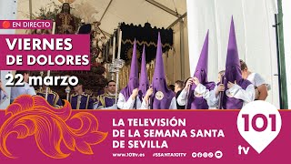 🔴 EN DIRECTO  Viernes de Dolores  Semana Santa Sevilla  22 marzo 2024 [upl. by Ellon476]