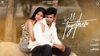 Will Together  Official Video  Jaan  New Punjabi Songs 2022  Latest Punjabi Songs 2022 Jaan [upl. by Ellesor]