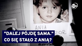 quotDalej pójdę samaquot  tajemnica zaginięcia 10letniej Ani spod Cieszyna TVN24 [upl. by Divadleahcim627]