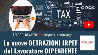 LB322  Le nuove DETRAZIONI IRPEF del Lavoratore DIPENDENTE [upl. by Jacinta]