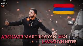 Arshavir Martirosyan  2024 ❤️🔥❤️new mix [upl. by Sunil]