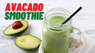 How To Make Avocado Smoothie  Avocado Smoothie Recipe  Weight Loss Smoothie [upl. by Muller]