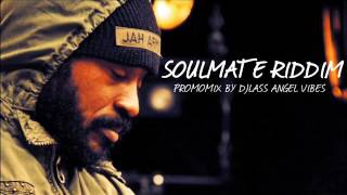 Soulmate Compilation Riddim Mix Full Feat Pressure Fantan Mojah Lutan Fyah June Refix 2017 [upl. by Anirehc]