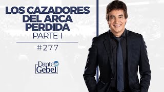 Dante Gebel 277  Los cazadores del arca perdida – Parte I [upl. by Roosnam]