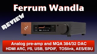 Ferrum Wandla MQA DAC and analog pre amp [upl. by Yelak774]