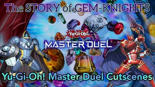 The STORY of GEMKNIGHTS quotThe Pyroxene Warriorsquot YuGiOh Master Duel [upl. by Esyla]