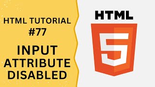 HTML Tutorial 77  Input Attribute disabled in Input Field [upl. by Attelahs551]