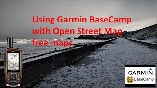 Using Garmin Base Camp and Open Street Map to plan walks [upl. by Ellenet288]