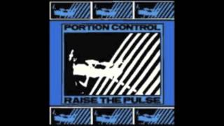 Portion Control  Raise The Pulse 1983 [upl. by Pulcheria]