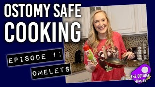 OSTOMY SAFE COOKING OMELETS [upl. by Corney]