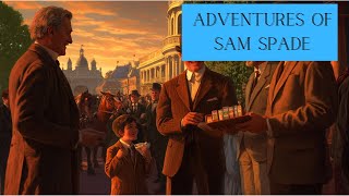 Adventures Of Sam Spade In The Sure Thing Caper [upl. by Issie]