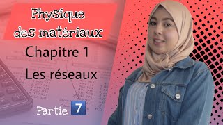 Physique des Matériaux S5 Partie Chimique Chapitre 1  Les réseaux Partie 7 [upl. by Razid]