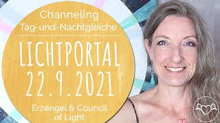 Channeling Lichtportal TagundNachtgleiche 2292021 Erzengel Michael Zadkiel Council of Light [upl. by Eem]