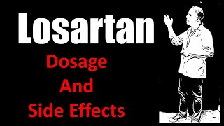 LOSARTAN Potassium 25 mg 50 mg 100 mg dosage and side effects [upl. by Whipple]