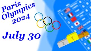 Paris 2024 Olympics  medal summary  ranking 30 July [upl. by Auliffe193]