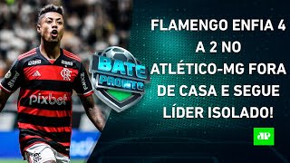 É O MALVADÃO LÍDER Flamengo GOLEIA o AtléticoMG em BH São Paulo BATE o Athletico  BATEPRONTO [upl. by Juakn]