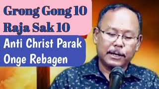 Grong Gong 10 Raja Sak 10  Anti Christni Parake Rebani  Para  3Part 1 Rev Greater Burn Marak [upl. by Furr]