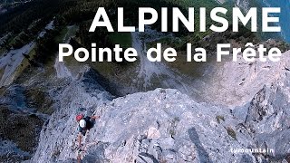 Pointe de la Frête Pilier Sud Est Chaîne des Fiz HauteSavoie escalade alpinisme montagne [upl. by Akeimat]