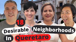 Where to live in Queretaro Mexico Realtors Tell 18 Desirable Neighborhoods [upl. by Etta487]