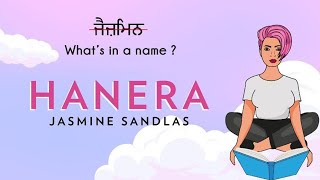 Hanera  Jasmine Sandlas  Whats in a Name  Intense amp Hark Official Lyric Video [upl. by Zetnom]