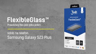 Szkło hybrydowe do Samsung Galaxy S23 Plus FlexibleGlass™ od 3mk Protection [upl. by Idnod]