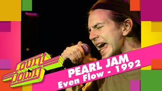 Pearl Jam  Even Flow  LIVE Countdown 1992 [upl. by Yrojram]