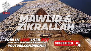 🔴 LIVE  MAWLID amp ZIKRALLAH With Shaykh Nurjan Mirahmadi Sufi Meditation Center [upl. by Leumel]