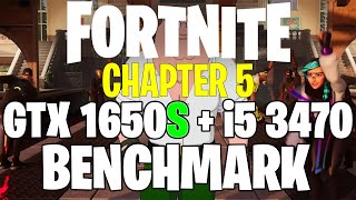 Fortnite Chapter 5  GTX 1650S 4GB amp i5 3470  Performance Test [upl. by Ecinue]