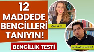 12 Maddelik Bencillik Testi ile Bencilleri Yakalayın  Nur Viral Soruyor Zafer Akıncı Cevaplıyor [upl. by Idmann]