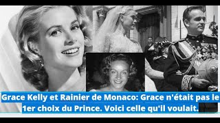 Grace Kelly et Rainier de Monaco Grace nétait pas le1er choix du Prince Voici celle quil voulait [upl. by Yvon]