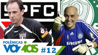 Rogério Ceni ou Marcos  Polêmicas Vazias 12 [upl. by Darice]