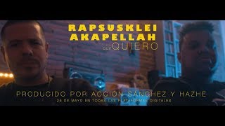 RAPSUSKLEI feat AKAPELLAH  SOY LO QUE QUIERO [upl. by Amuh]