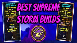 Wizard101 NEW Best Supreme Storm Builds Level 170 [upl. by Droffats]