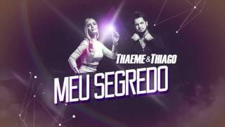 Thaeme amp Thiago  Meu Segredo  Esquenta DVD Ethernize [upl. by Popele]