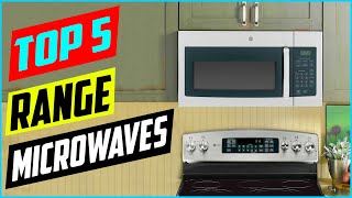 Top 5 Best Over The Range Microwaves Review [upl. by Eneirda]