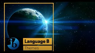 IB Language B Five Themes [upl. by Oynotna397]