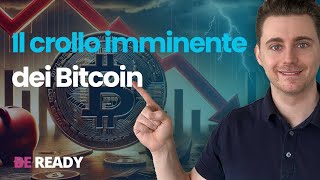 Il crollo imminente dei Bitcoin scopri perché sta per succedere [upl. by Arlynne]