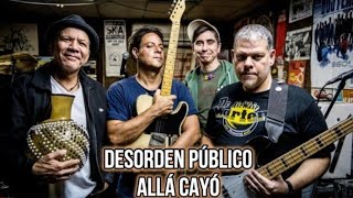 DESORDEN PÚBLICO  Allá Cayó Letra [upl. by Ranna550]