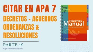 Cómo Citar Decretos Ordenanzas y Resoluciones en APA 7  Tutorial Paso a Paso [upl. by Iew699]