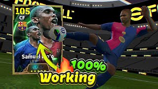 Trick To Get 105 Rated Epic Samuel Etoo In eFootball 2025 Mobile 🔥🔔 100 Working [upl. by Benenson]