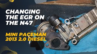 Changing the EGR on a Mini Paceman N47 20 Diesel 2013 [upl. by Inalaehak]